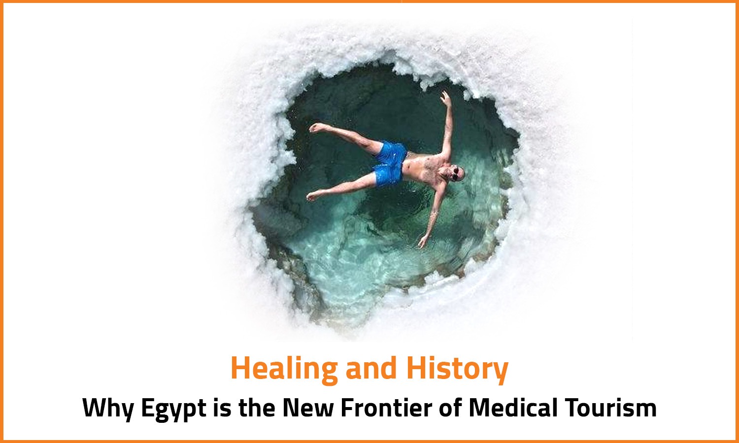 Healing and History: Why Egypt is the New Frontier of Medical Tourism

